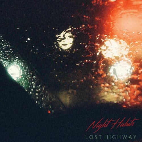 Night Habits - Lost Highway (2025) [Single]
