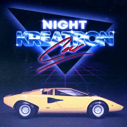Kreatron - Night Car (2021) [EP]