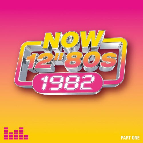 VA - Now 12'' 80s: 1982 (Part One) (2024) [4CD]