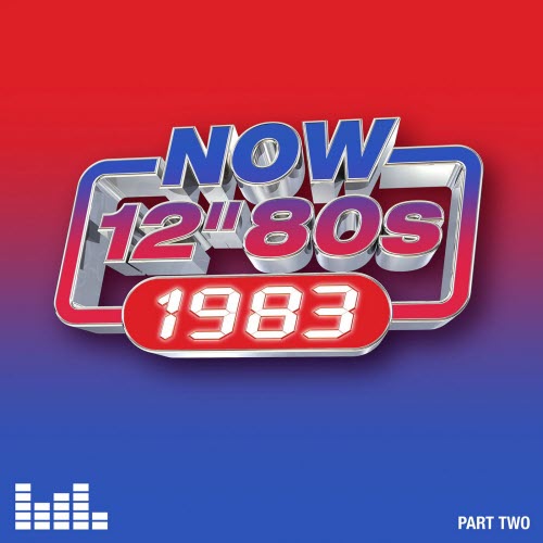 VA - Now 12'' 80s: 1983 (Part Two) (2024) [4CD]