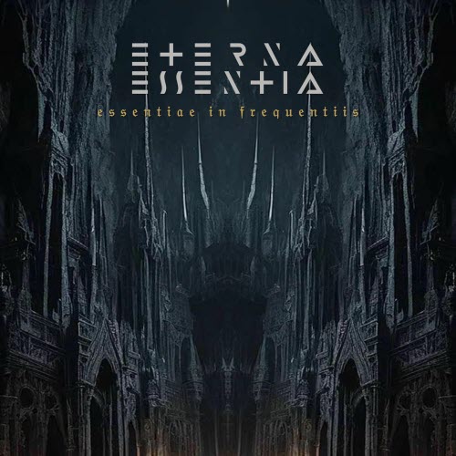 Eterna Essentia - Essentiae In Frequentiis (2025)