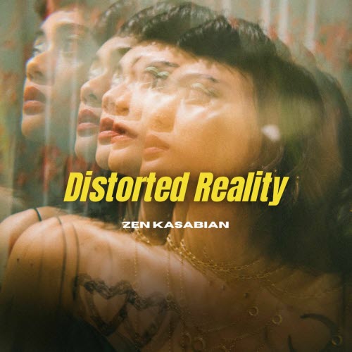 Zen Kasabian - Distorted Reality (2024) [EP]