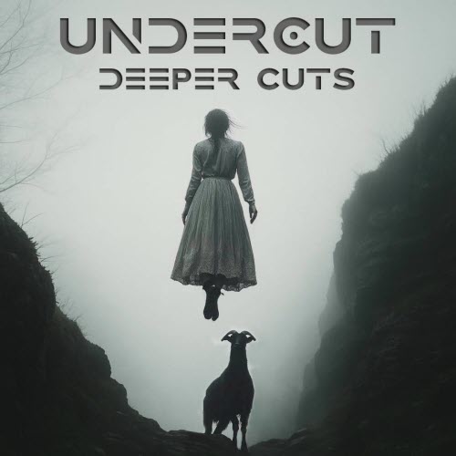 Undercut - Deeper Cuts (2025)