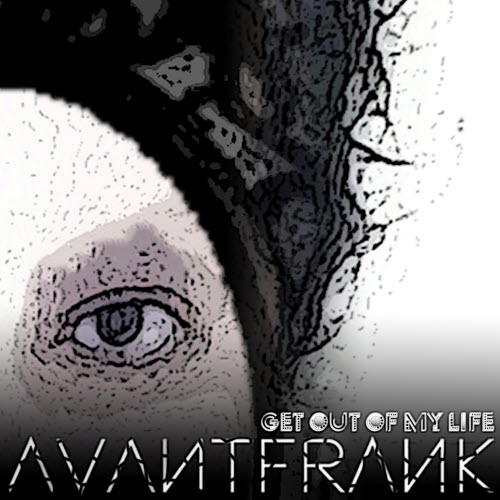Avantfrank - Get Out Of My Life (2025) [Single]