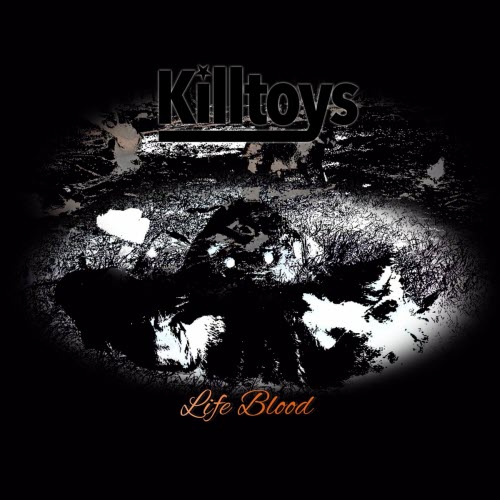 Killtoys - Life Blood (2020) [Single]