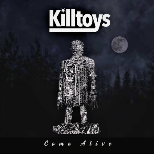 Killtoys - Come Alive (2021) [Single]