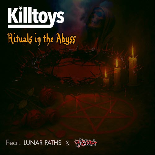 Killtoys - Rituals In The Abyss (2025) [EP]
