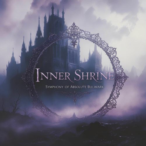 Inner Shrine - Symphony Of The Absolute Bulwark (2025) [Single]