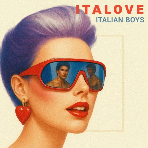 Italove - Italian Boys (2025) [Single]