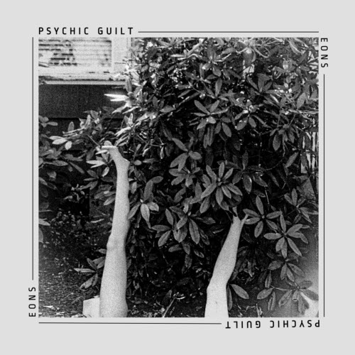 Psychic Guilt - Eons (2020) [EP]