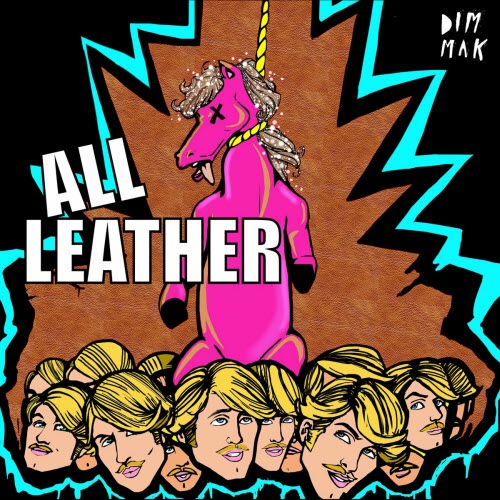 All Leather - Hung Like A Horse (2009) [EP]