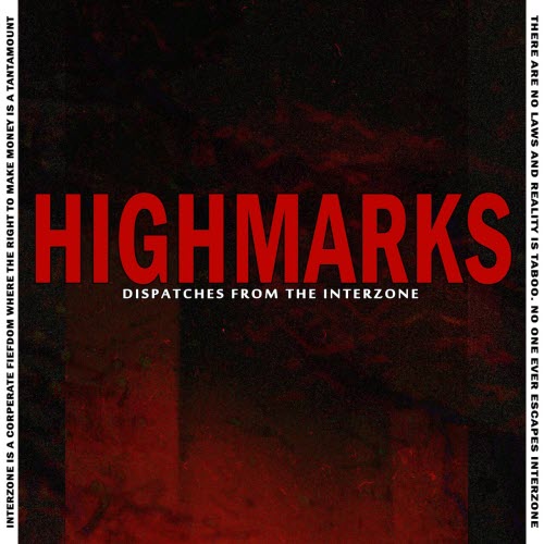 High Marks - Dispatches From The Interzone (2025)