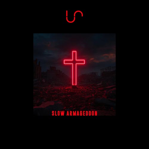 Unify Separate - Slow Armageddon (2025) [Single]