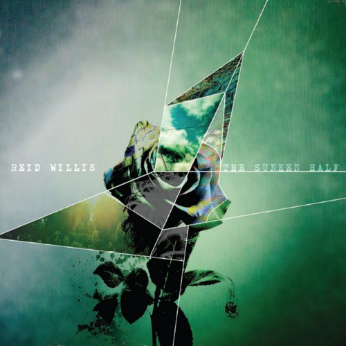 Reid Willis - The Sunken Half (2013)