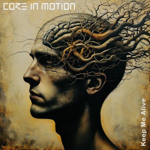 Core In Motion - Keep Me Alive (2025) [EP]