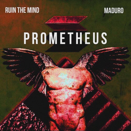 Ruin The Mind & Maduro - Prometheus (2024) [Single]