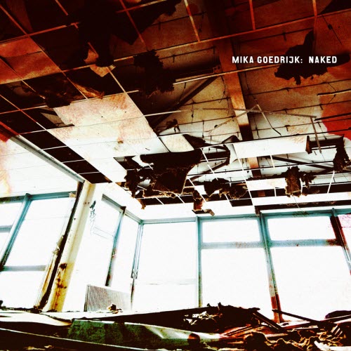 Mika Goedrijk - Naked (2012)