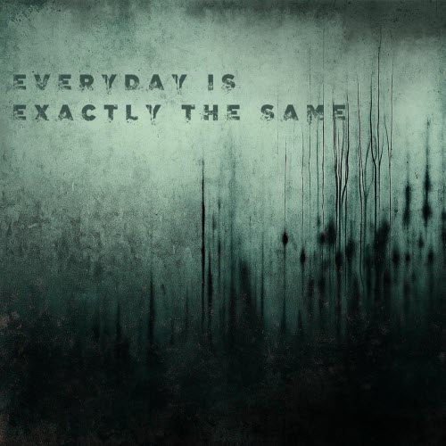 Decade Defector - Everyday Is Exactly The Same (2025) [Single]