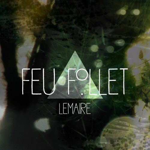 Feu Follet - Lemaire (2025) [Single]