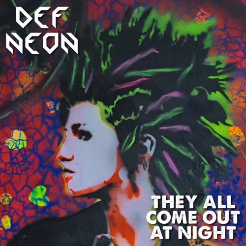 Def Neon - They All Come Out At Night (2025) [Single]