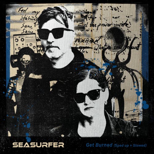 Seasurfer - Get Burned (Sped Up + Slowed) (2025) [Single]