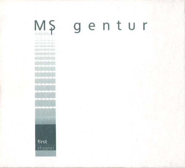 MS Gentur - First Chapter (1999)