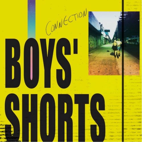 Boys' Shorts - Connection (2020) [EP]