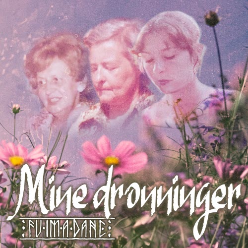 Fuimadane - Mine Dronninger (2025)