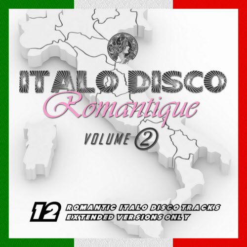 VA - Italo Disco Romantique Vol. 2 (2020)