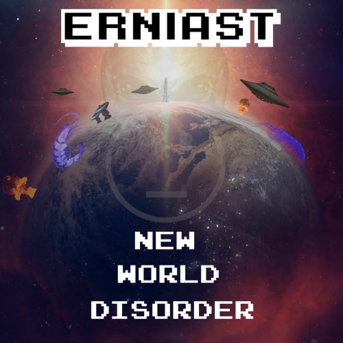 Erniast - New World Disorder (2021)