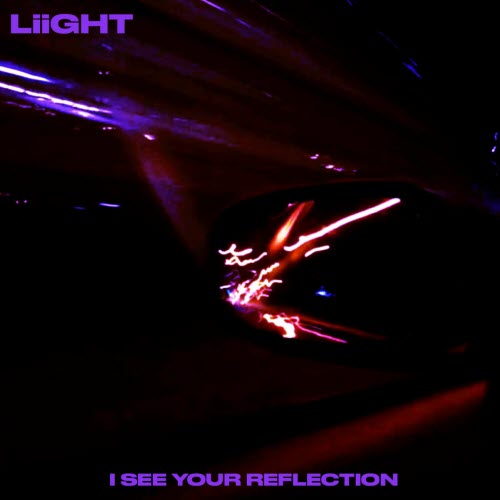 Liight - I See Your Reflection (2025) [EP]