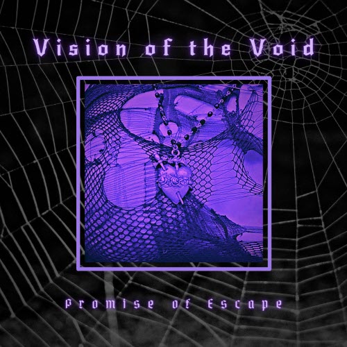 Vision Of The Void - Promise Of Escape (2021) [EP]
