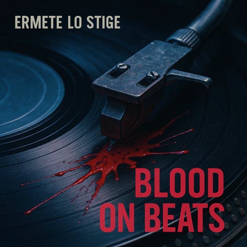 Ermete Lo Stige - Blood On Beats (2025) [EP]