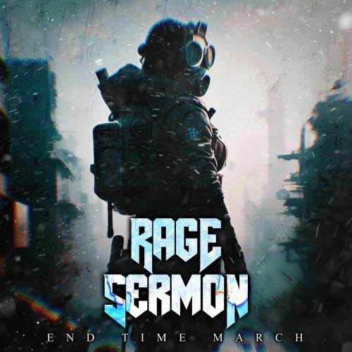 Rage Sermon - End Time March (2025) [Single]