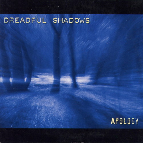 Dreadful Shadows - Apology (2000) [EP]