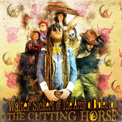 Walter Sickert And The Army Of Broken Toys - The Cutting Horse (2020)
