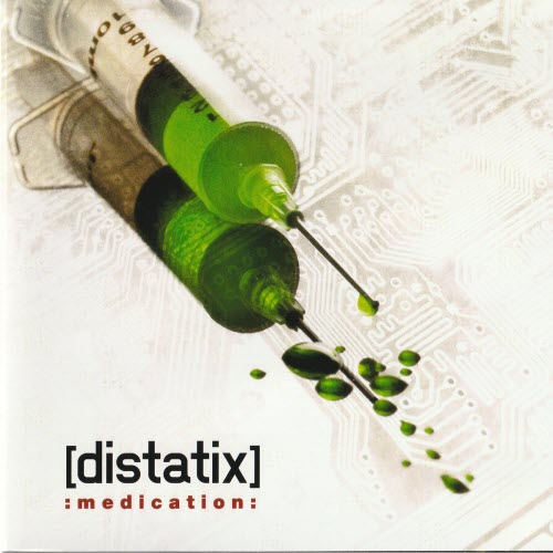 [distatix] - Medication (2008)