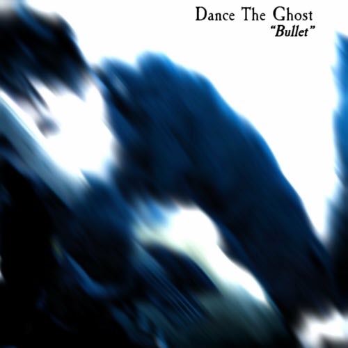 Dance The Ghost - Bullet (Bandcamp Edition) (2025) [EP]