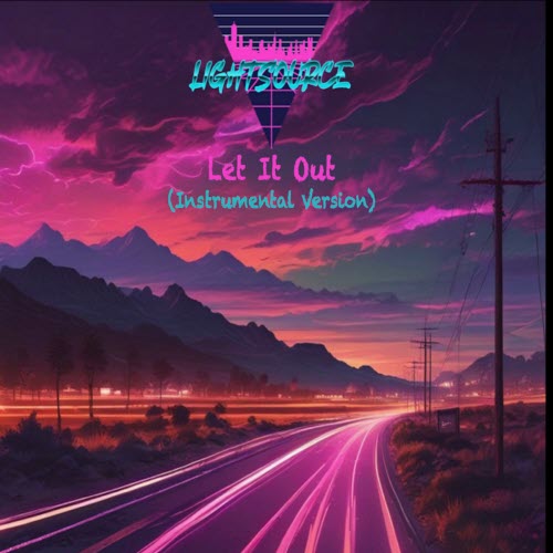 LightSource - Let It Out (Instrumental Version) (2025) [Single]