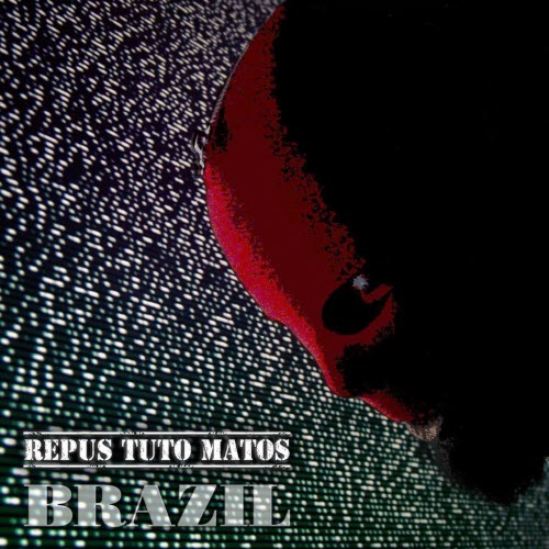 Repus Tuto Matos - Brazil (2018) [EP]