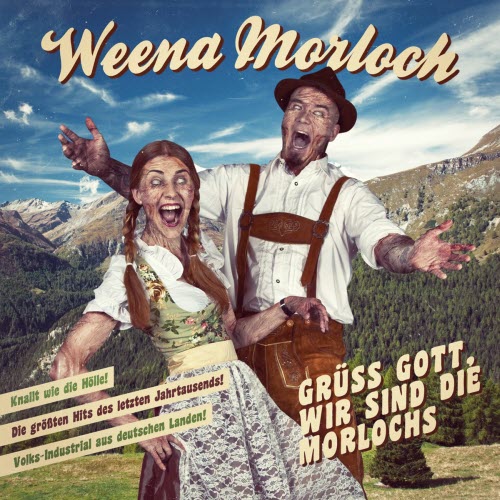 Weena Morloch - Grüß Gott, Wir Sind Die Morlochs (2015)