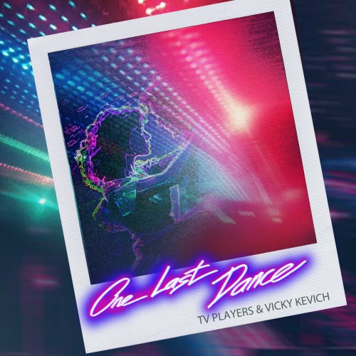 TV Players - One Last Dance (2025) [Single]