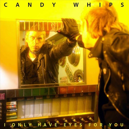 Candy Whips - I Only Have Eyes For You (2025) [Single]