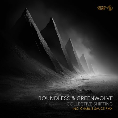 Boundless & Greenwolve - Collective Shifting (2025) [Single]