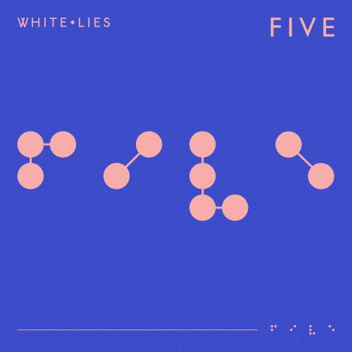 White Lies - Five V2 (2019)
