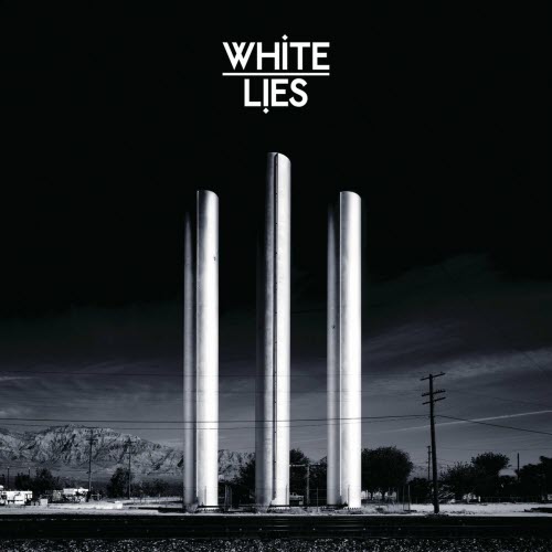 White Lies - To Lose My Life ... (2009)