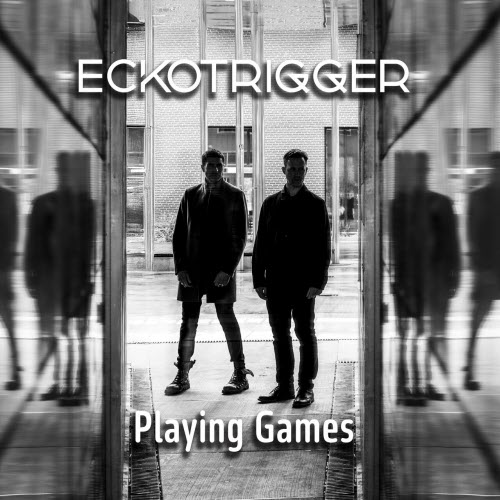 Eckotrigger - Playing Games (2025) [Single]