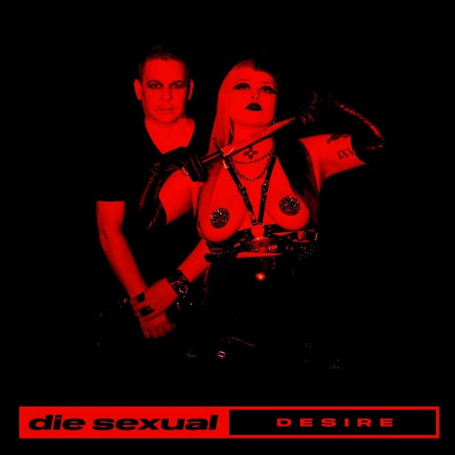 Die Sexual - Desire (2025) [EP]