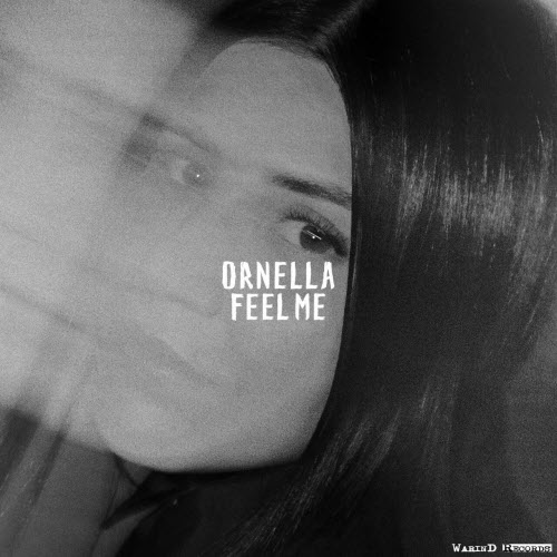 Ornella - Feel Me (2025) [Single]