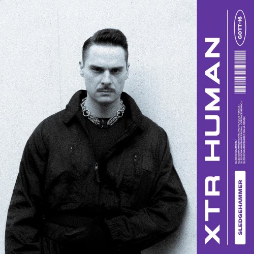 XTR Human - Sledgehammer (2025) [EP]